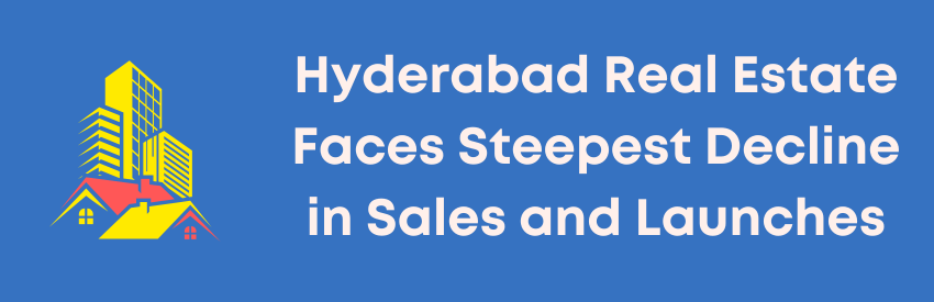 Housing Sales Drop 49% in Hyderabad