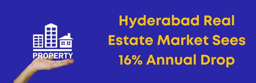 Hyderabad Real Estate Market Sees 16% Annual Drop in Property Registrations to 5,900 Units